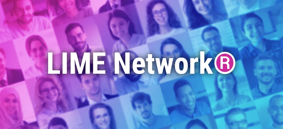 A collage of people behind the title 'Our LIME Network®